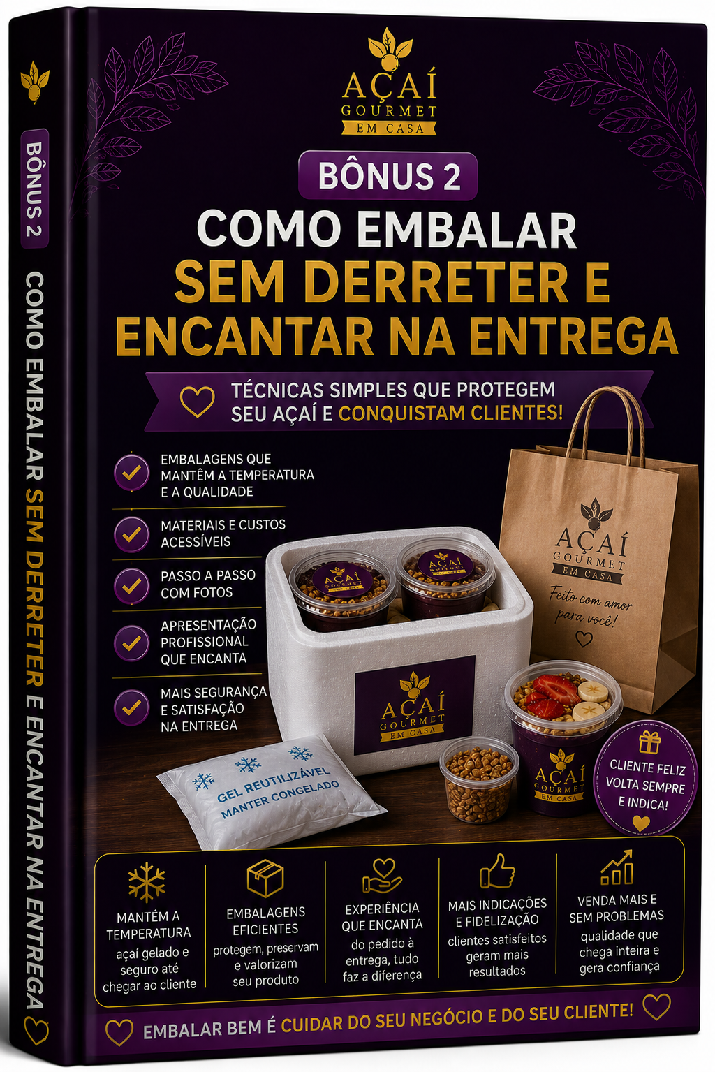 Bônus: Como Embalar Sem Derreter e Encantar na Entrega
